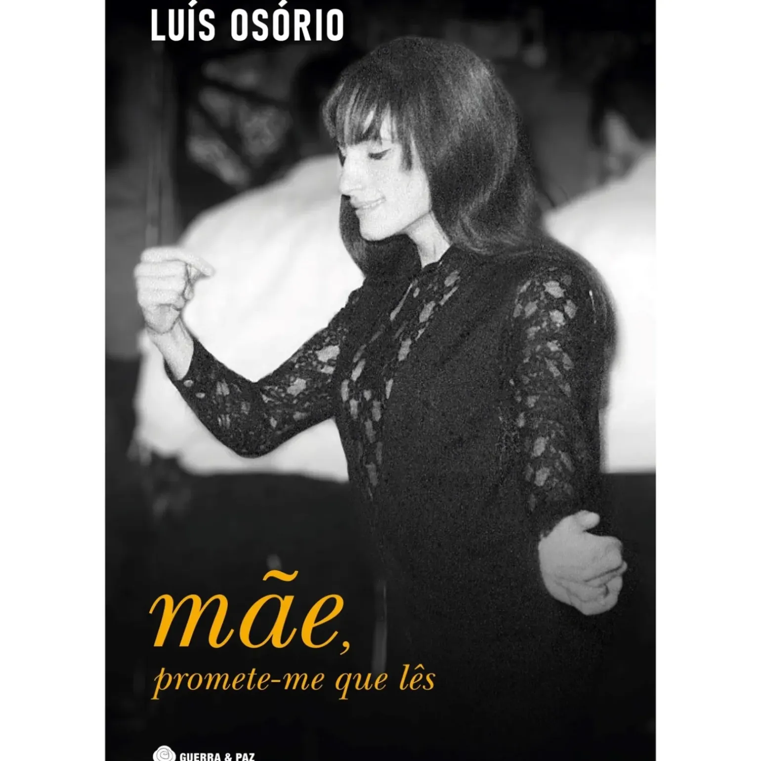 Mãe, Promete-me que Lês de Luís Osório