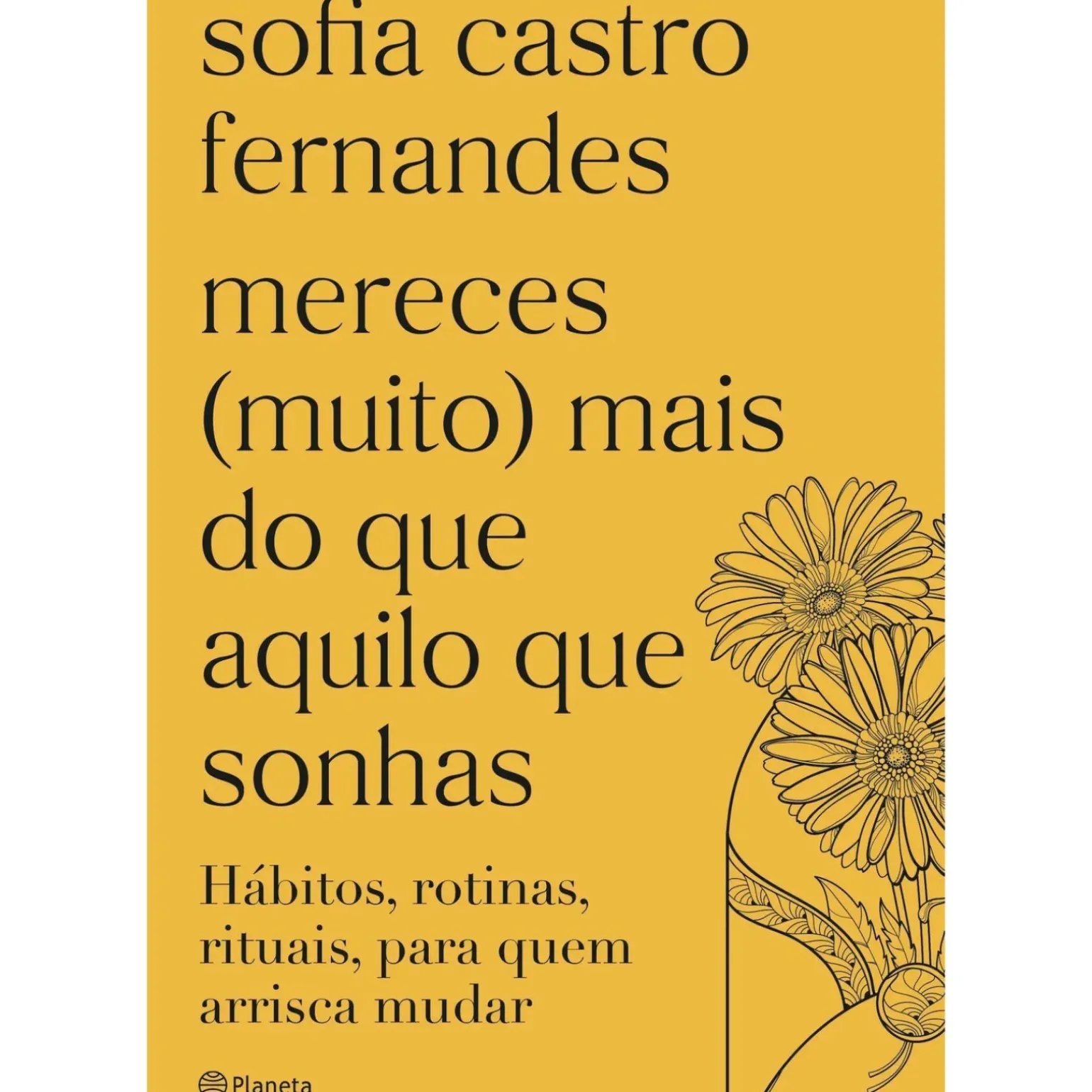 Mereces (Muito) Mais do que Aquilo que Sonhas de Sofia Castro Fernandes