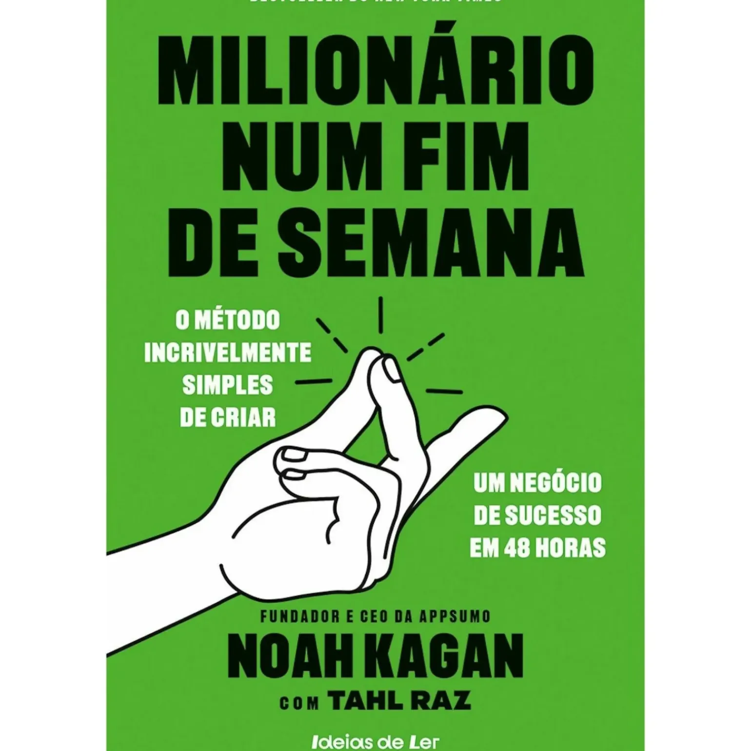 Milionário Num Fim de Semana de Noah Kagan e Tahl Raz