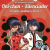 Miraculous: as Aventuras de Ladybug de Vários Autores - Os Vilões 12: Oni-chan e Silenciador