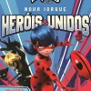 Miraculous World: as Aventuras de Ladybug de Vários Autores - Nova Iorque - Heróis Unidos