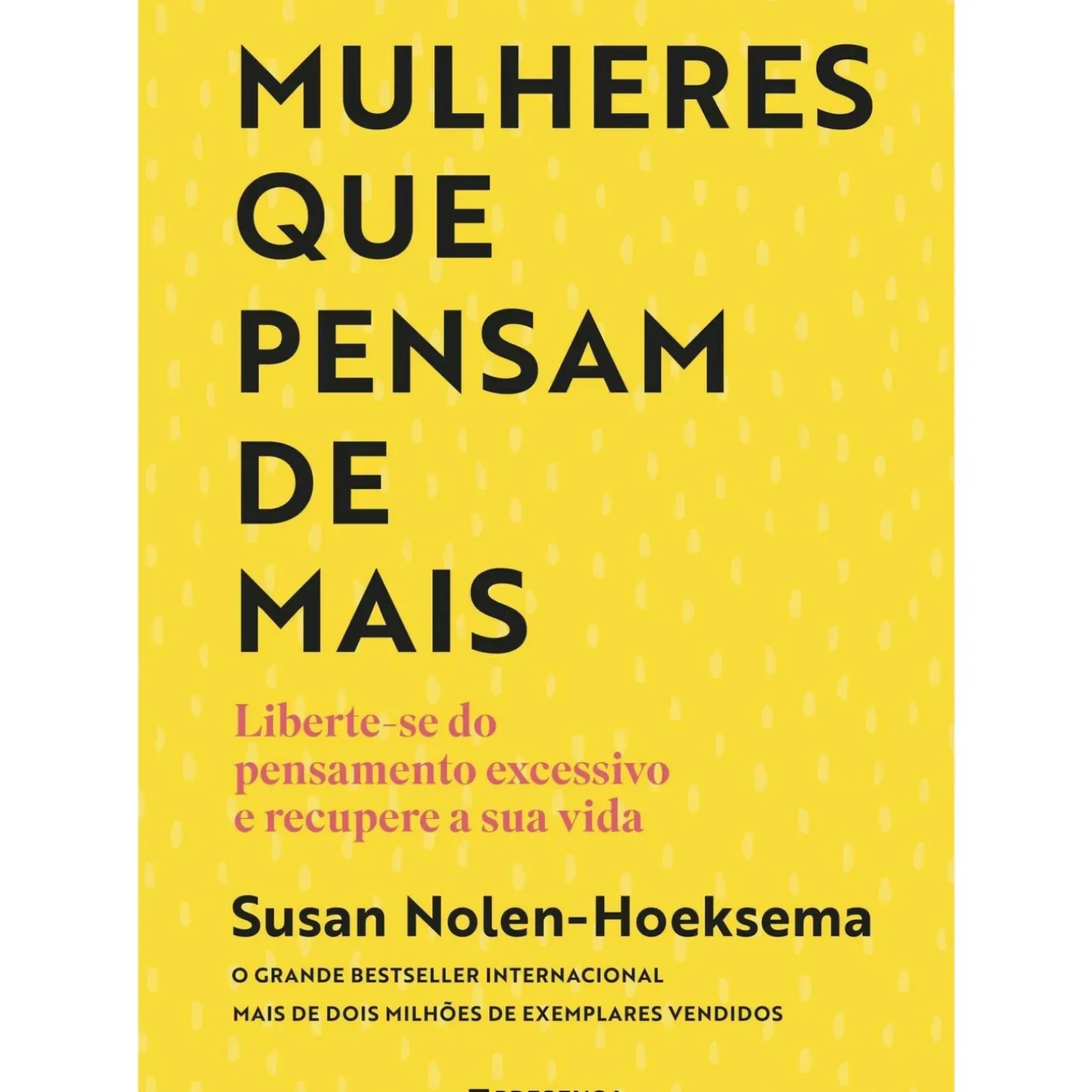 Mulheres que Pensam de Mais de Susan Nolen-Hoeksema