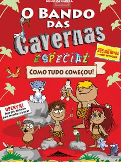 O Bando das Cavernas 19 1/2 Especial de Nuno Caravela - Como Tudo Começou! (5ª Edição)