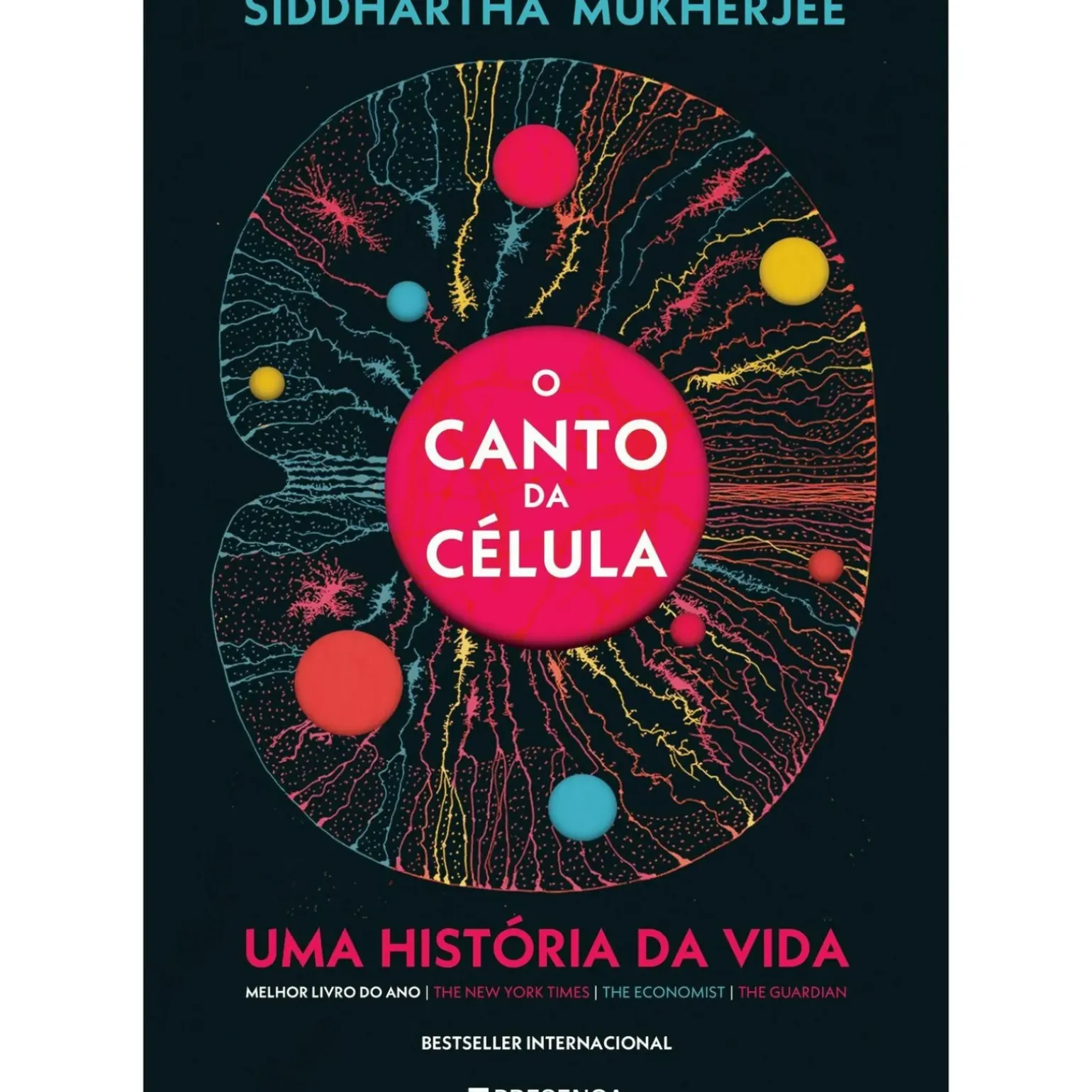O Canto da Célula - uma História da Vida de Siddhartha Mukherjee