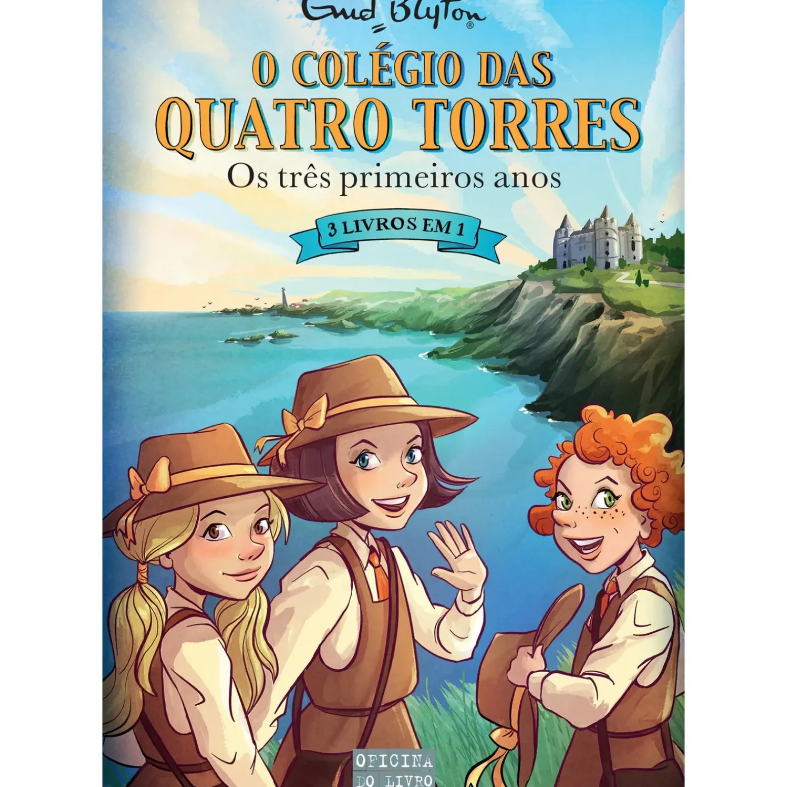 O Colégio das Quatro Torres - os Três Primeiros Anos de Enid Blyton