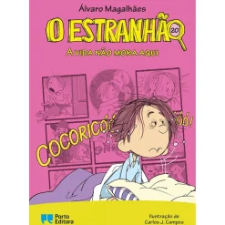 O Estranhão - A Vida Não Mora Aqui de Álvaro Magalhães - Livro 20
