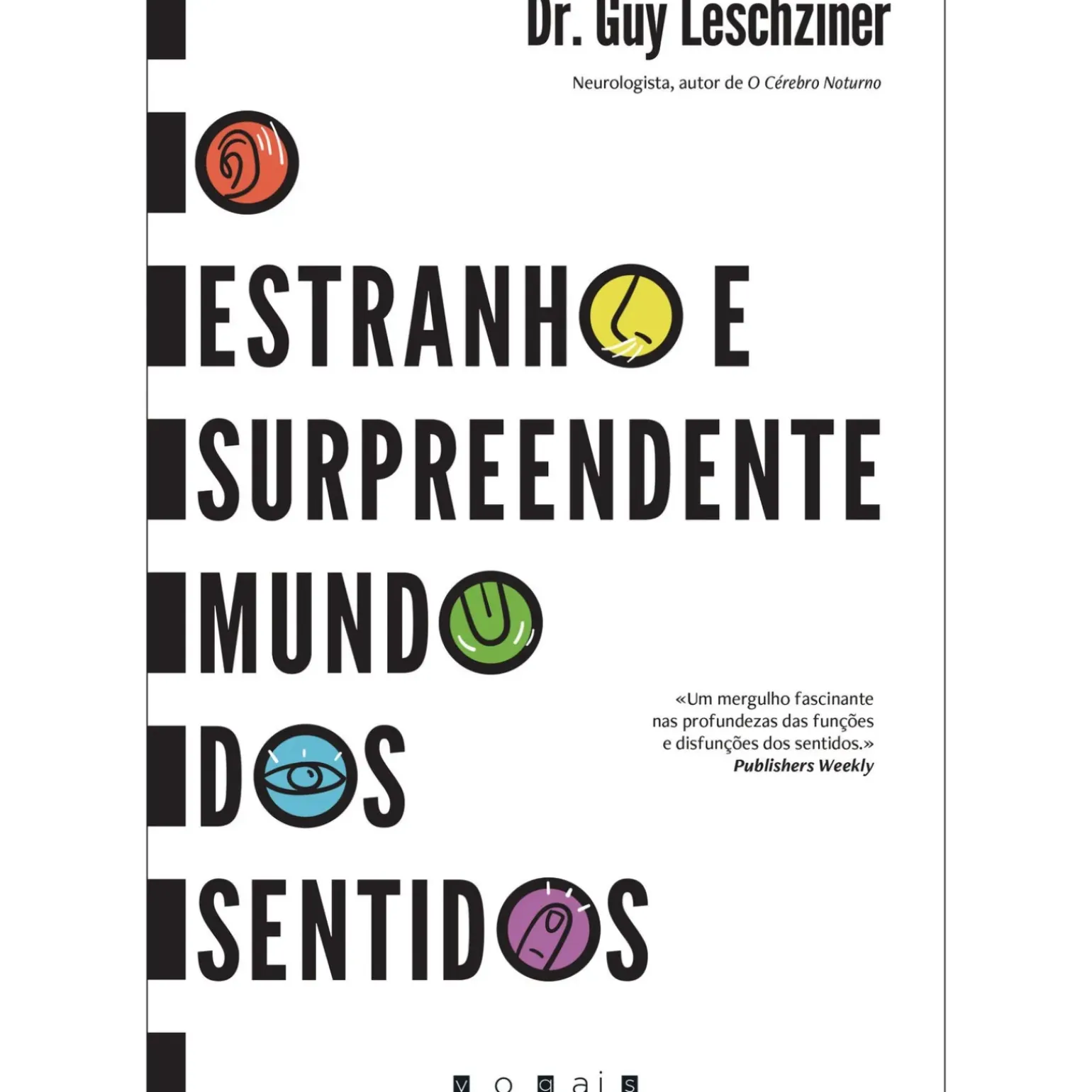 O Estranho e Surpreendente Mundo dos Sentidos de Guy Leschziner