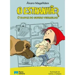 O Estranhão - o Rapaz do Gorro Vermelho de Álvaro Magalhães
