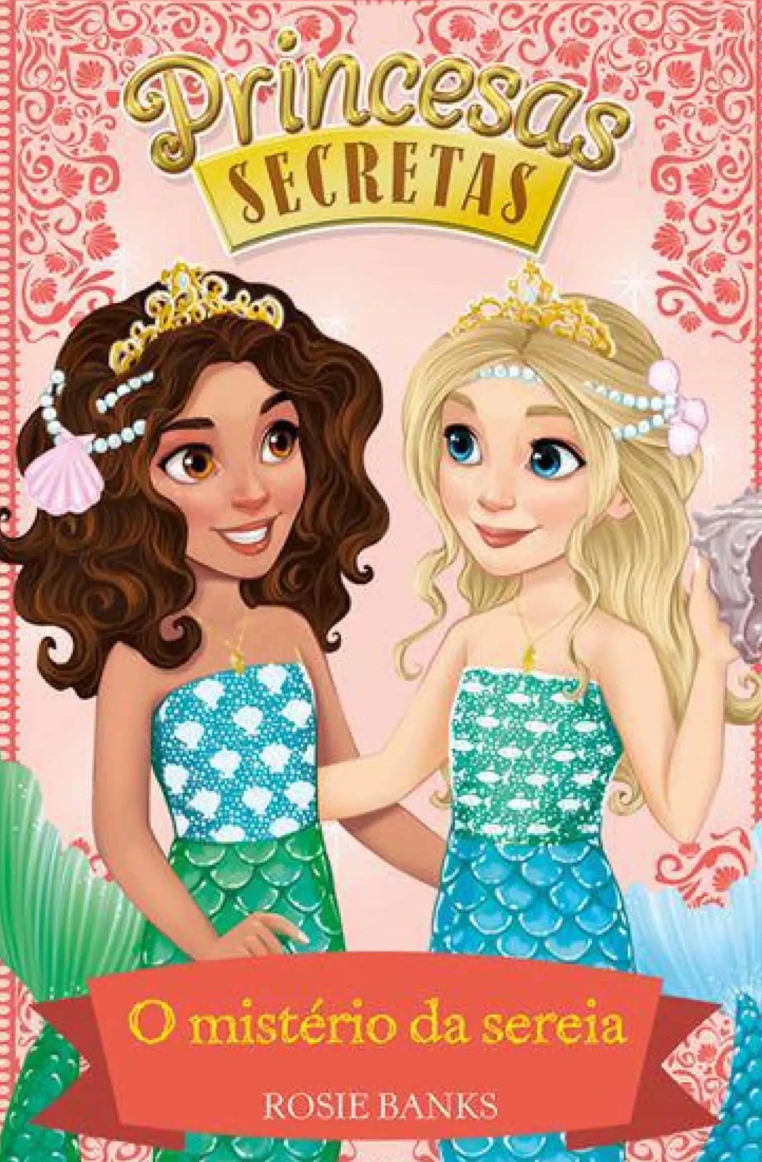O Mistério da Sereia de Rosie Banks - Livro 17