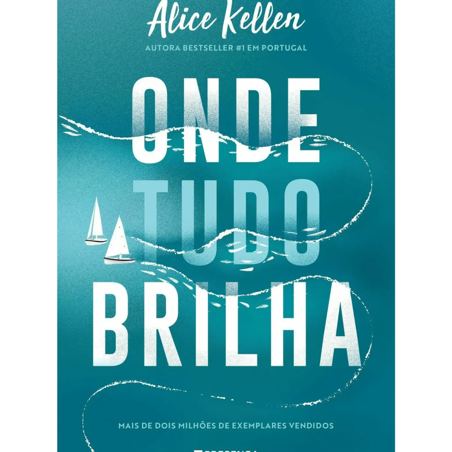 Onde Tudo Brilha de Alice Kellen