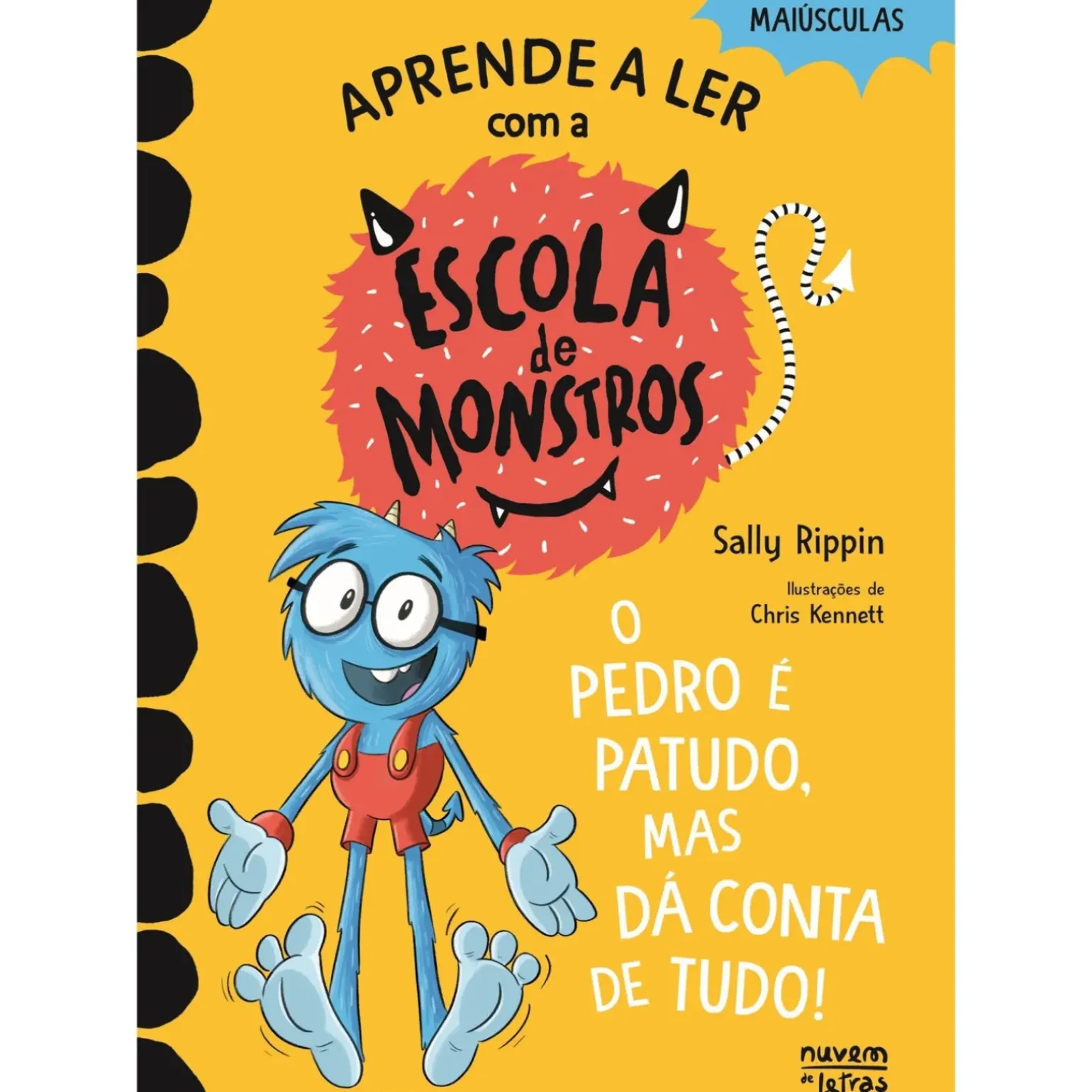 O Pedro é Patudo, Mas Dá Conta de Tudo! de Sally Rippin - Escola de Monstros Nº 7