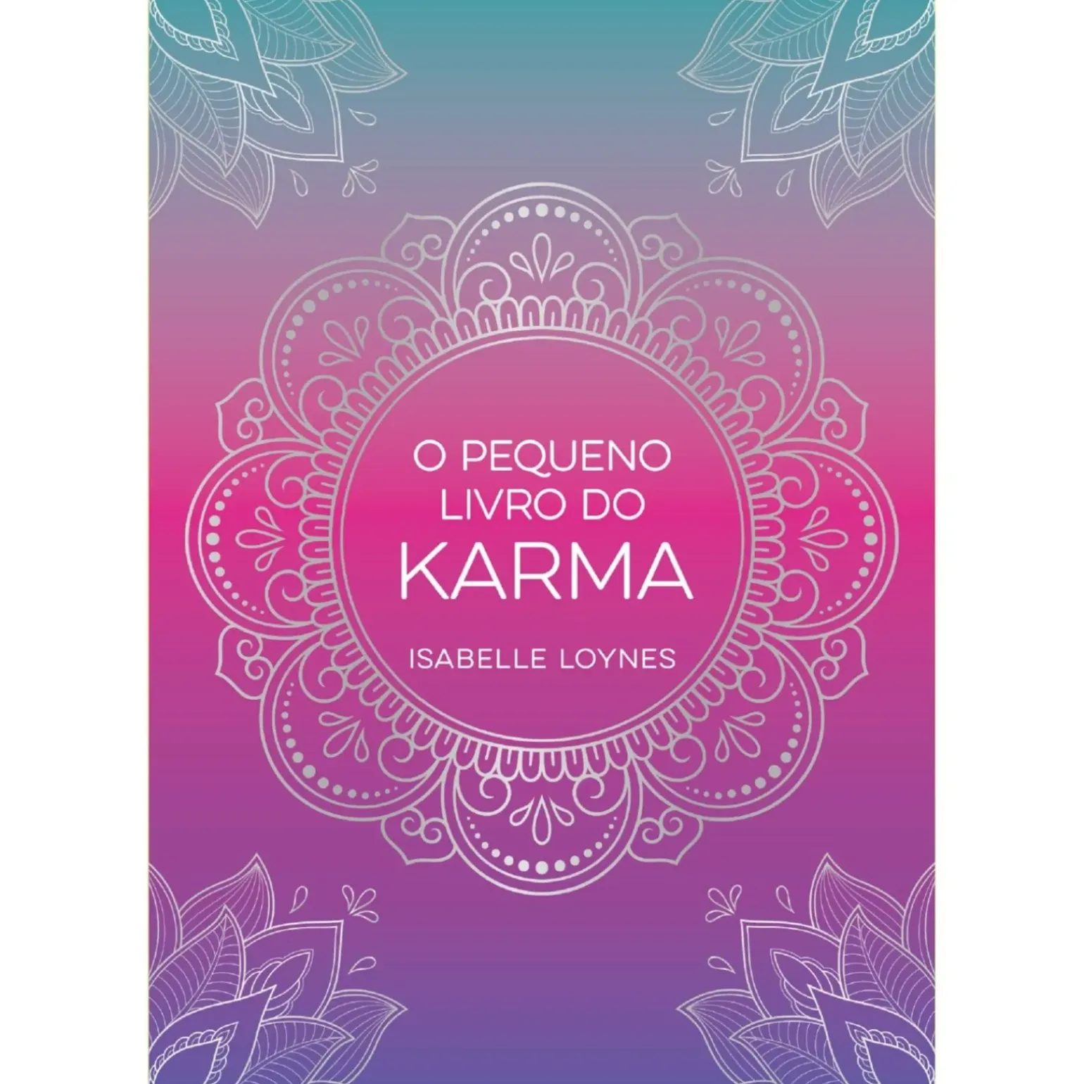 O Pequeno Livro do Karma de Isabelle Loynes