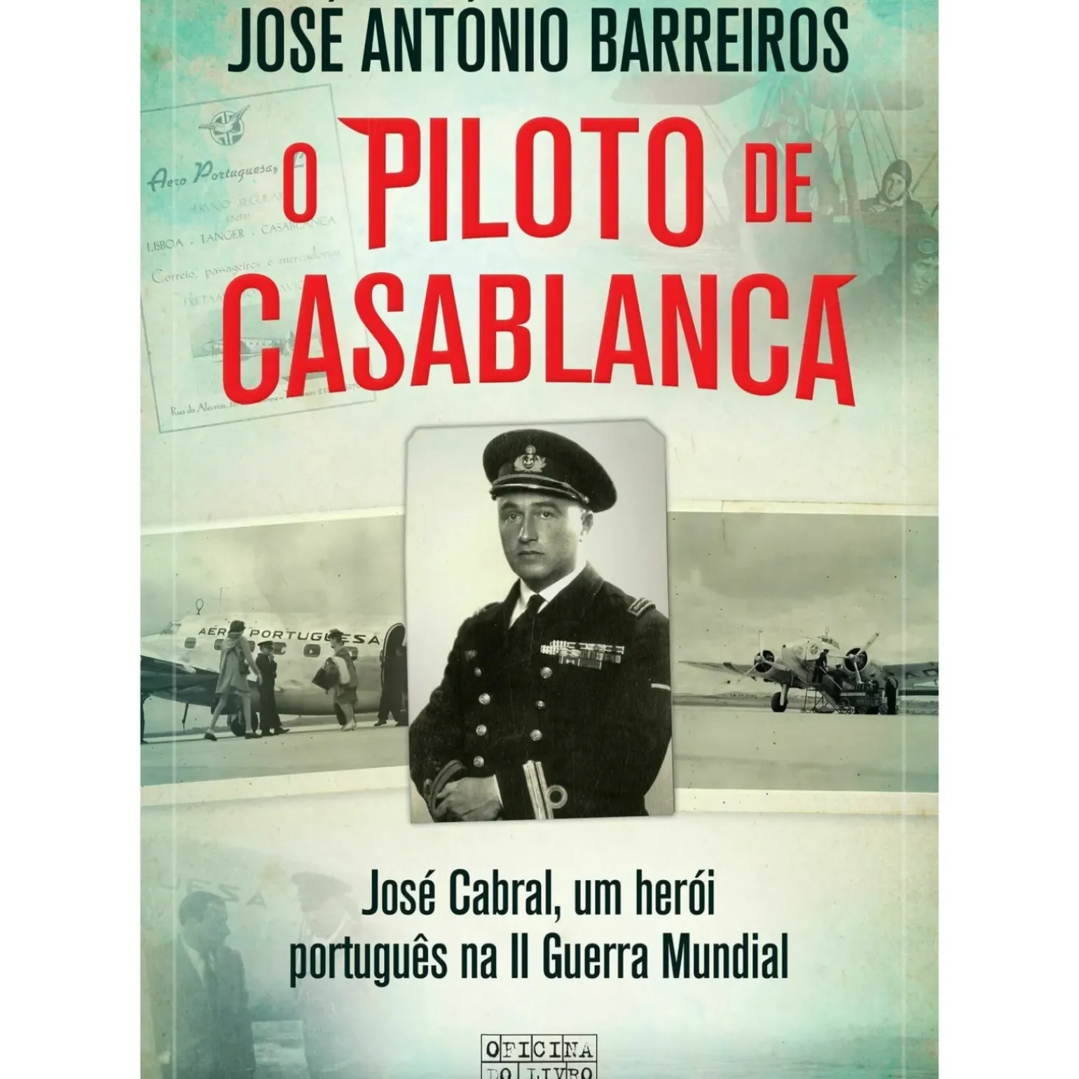O Piloto de Casablanca de José António Barreiros