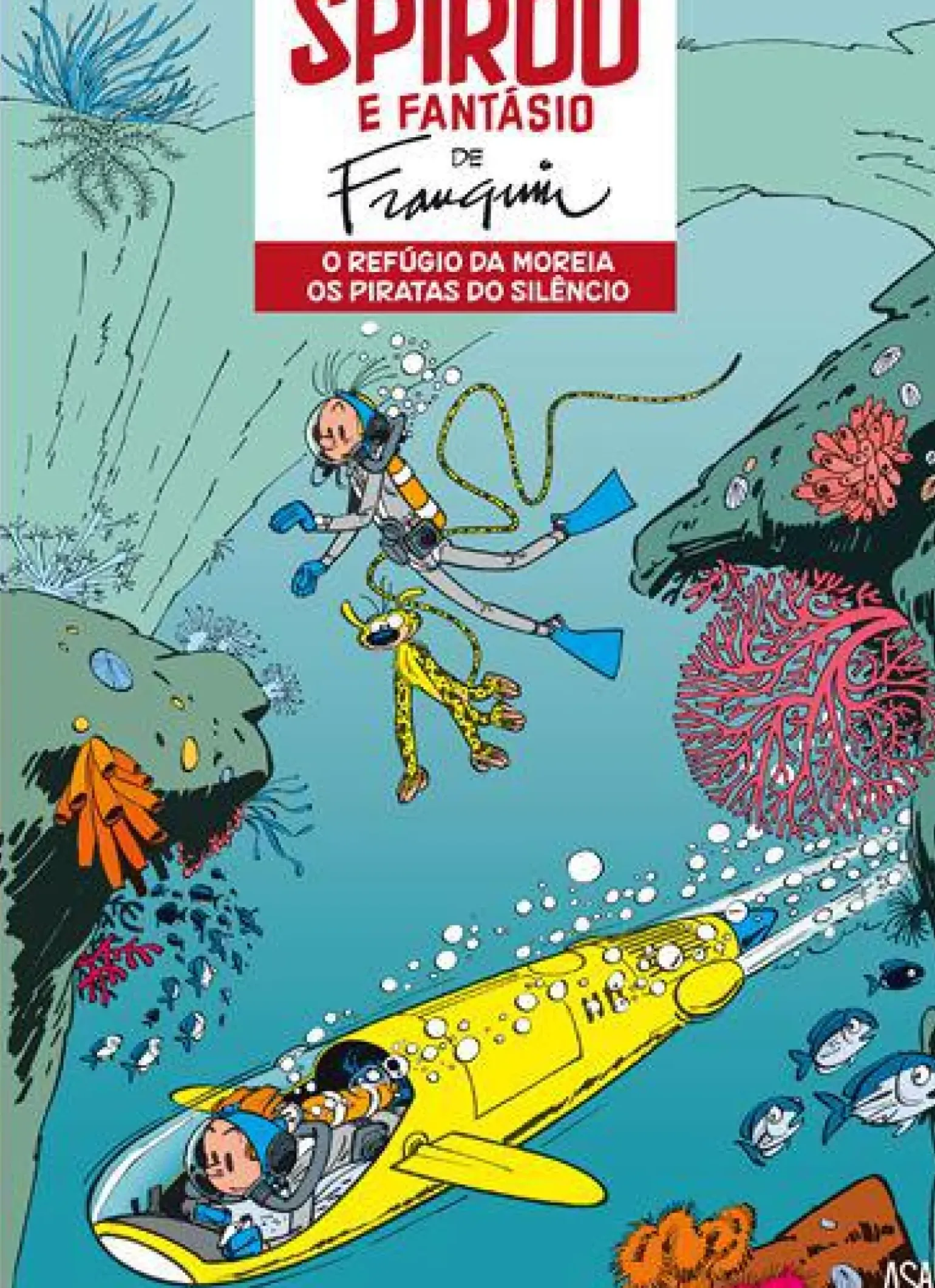 O Refúgio da Moreia | os Piratas do Silêncio de André Franquin - Spirou e Fantásio N.º 4