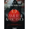 O Samurai Africano de Craig Shreve