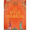 Os Lótus Dourados de Jane Yang