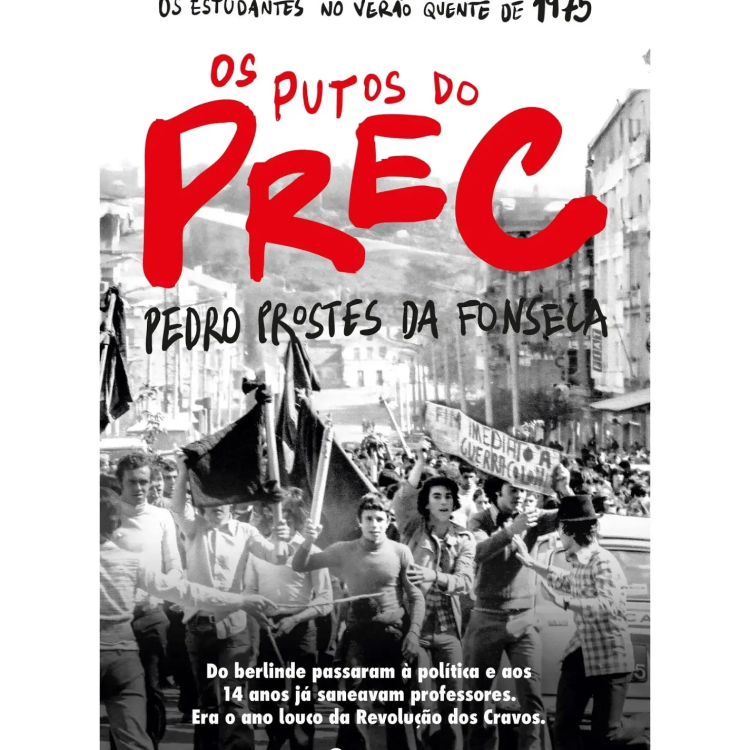 Os Putos do PREC de Pedro Prostes da Fonseca