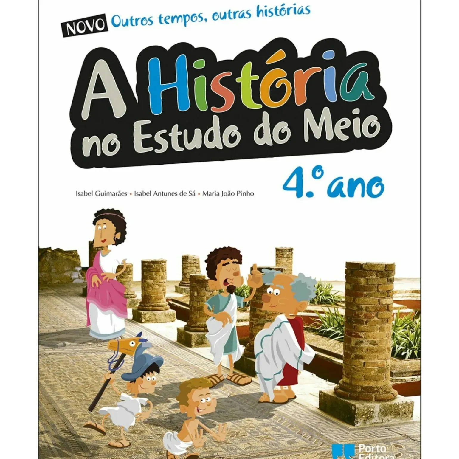 Outros Tempos, Outras Histórias - Estudo do Meio 4º Ano
