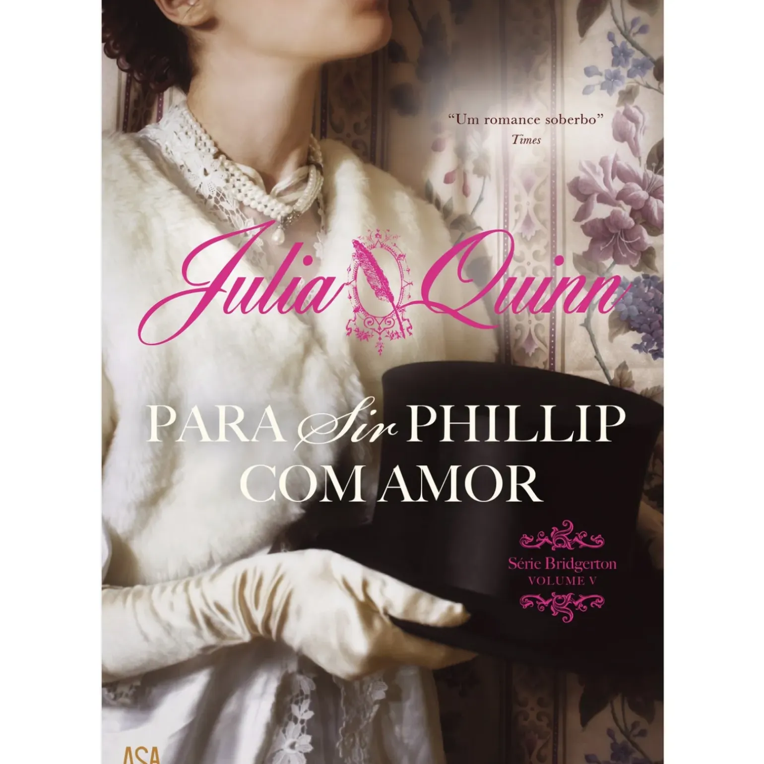 Para Sir Phillip com Amor de Julia Quinn - Série Bridgerton - Volume V