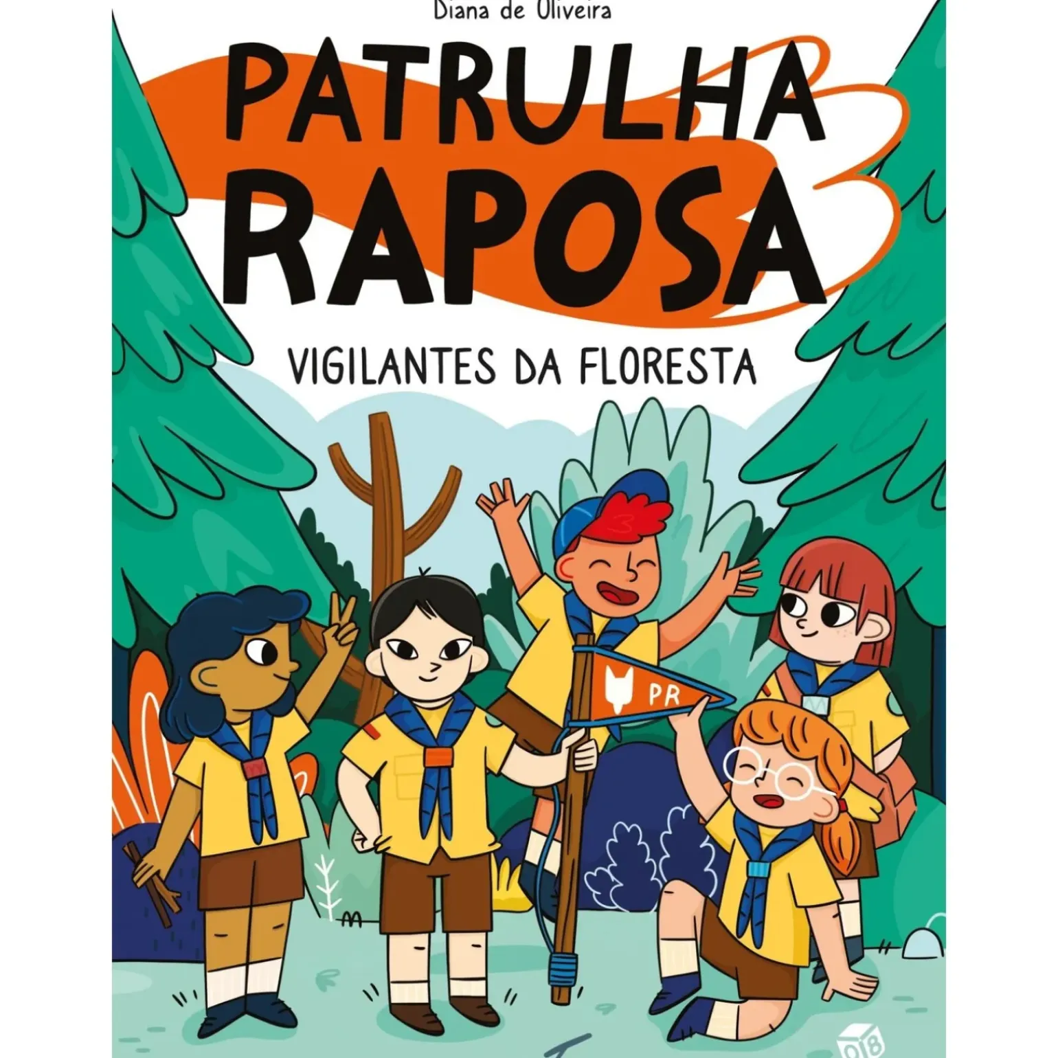 Patrulha Raposa - Vigilantes da Floresta de Diana de Oliveira