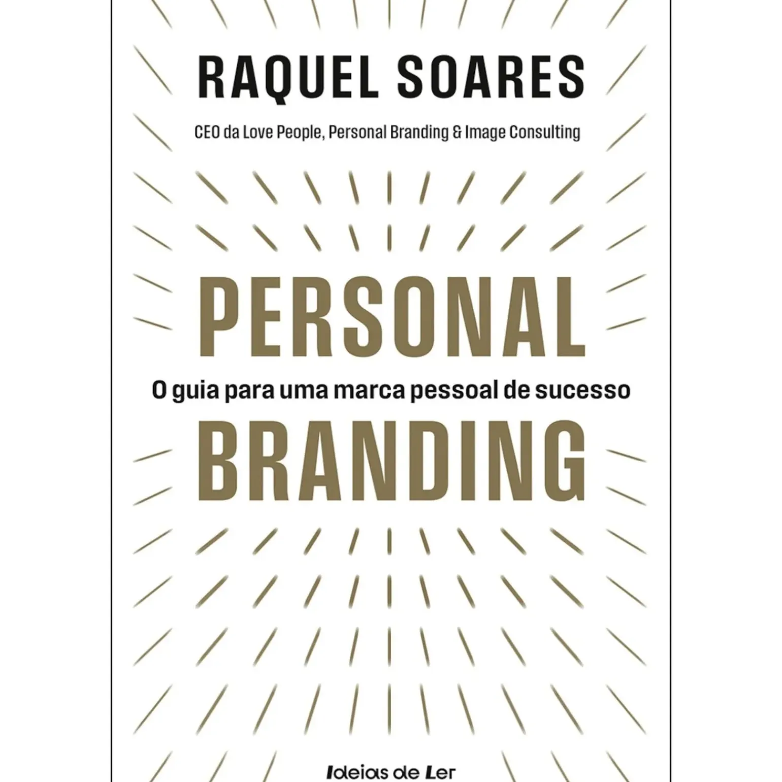 Personal Branding de Raquel Soares - O Guia para uma Marca Pessoal de Sucesso