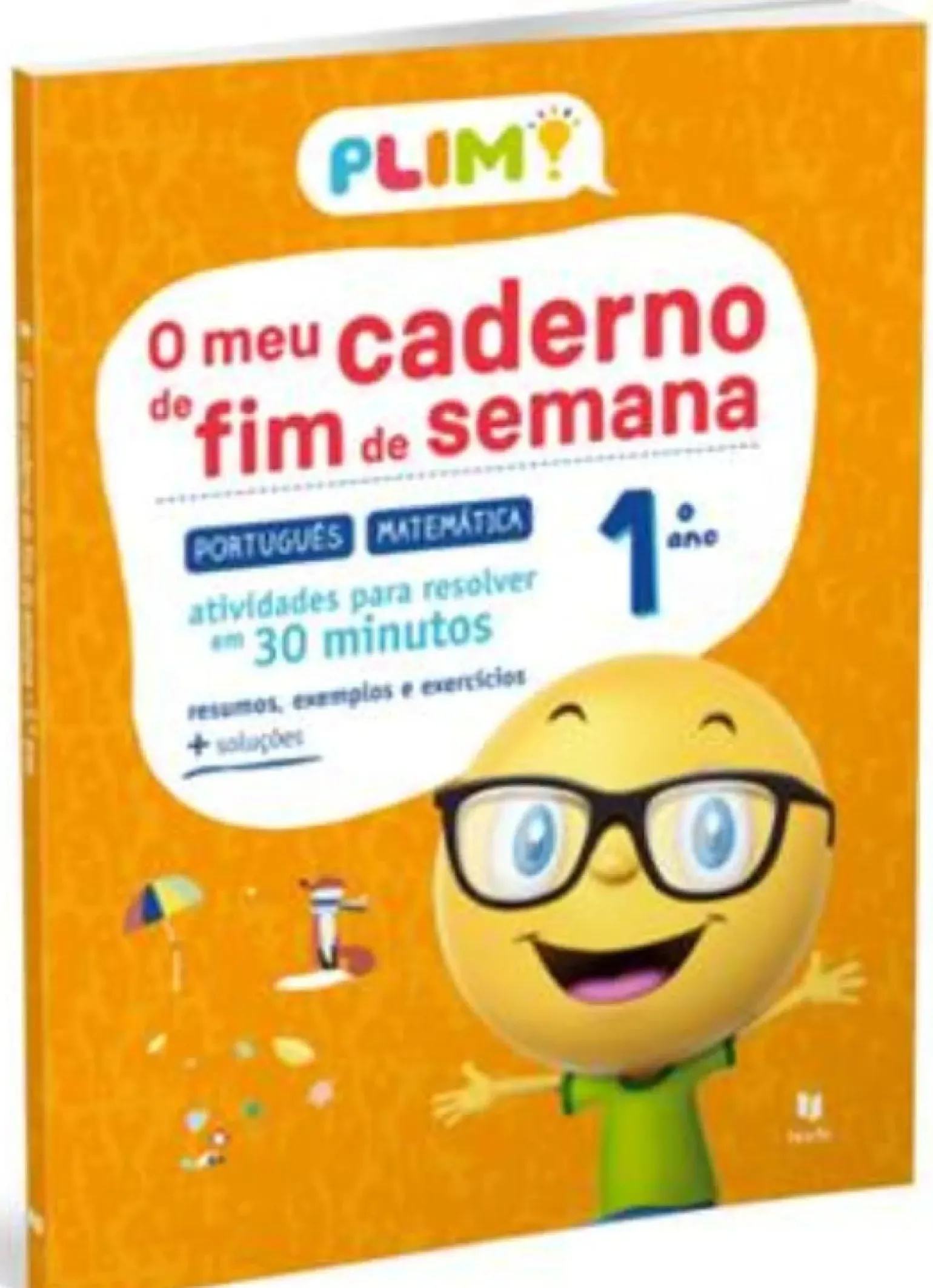 PLIM! o Meu Caderno de Fim de Semana 1.º Ano de Marisa Costa, Raquel Janeiro e Paula Melo Português - Matemática - Atividades para Resolver em 30 Minutos