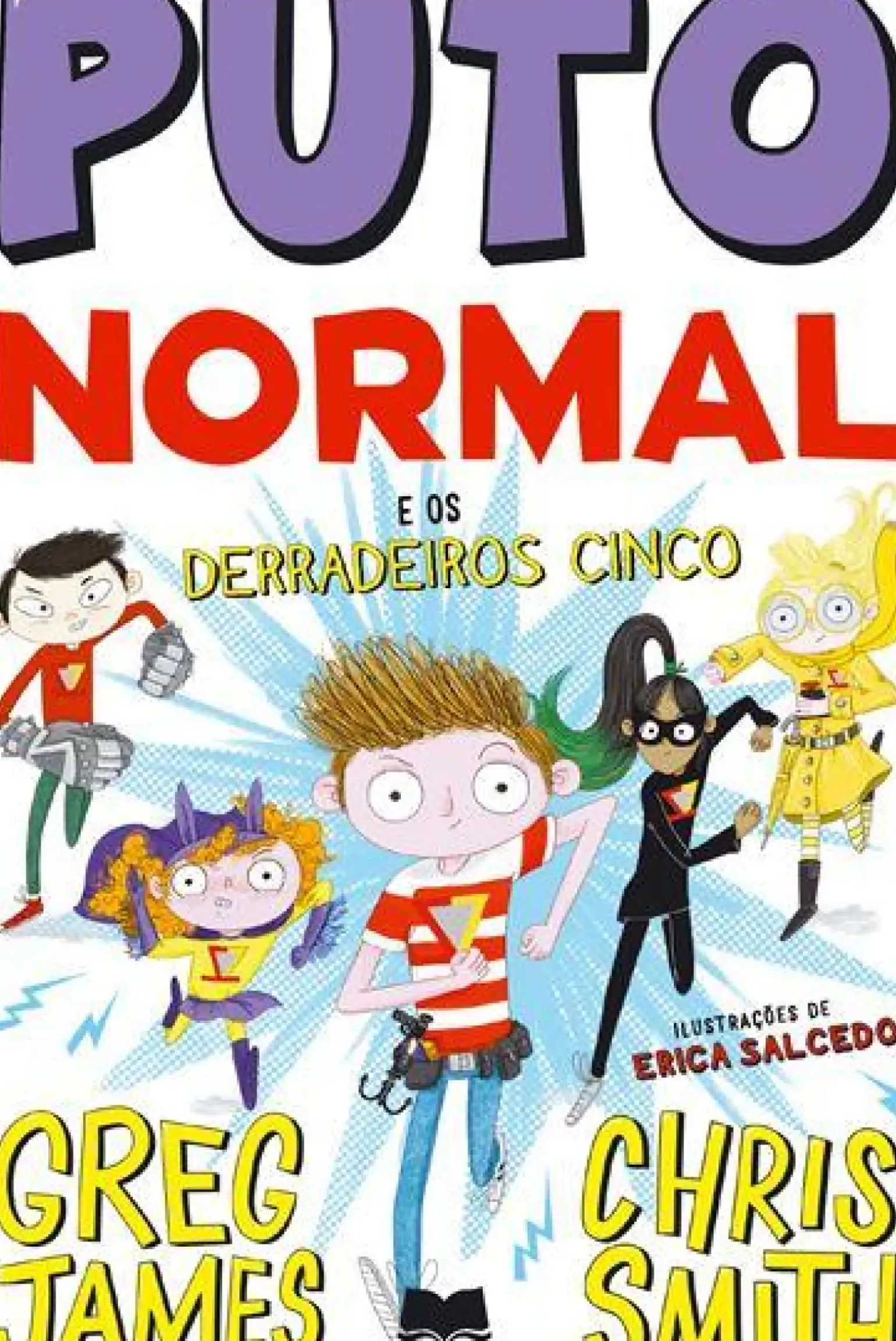Puto Normal Nº 4 e os Derradeiros Cinco de Greg James e Chris Smith