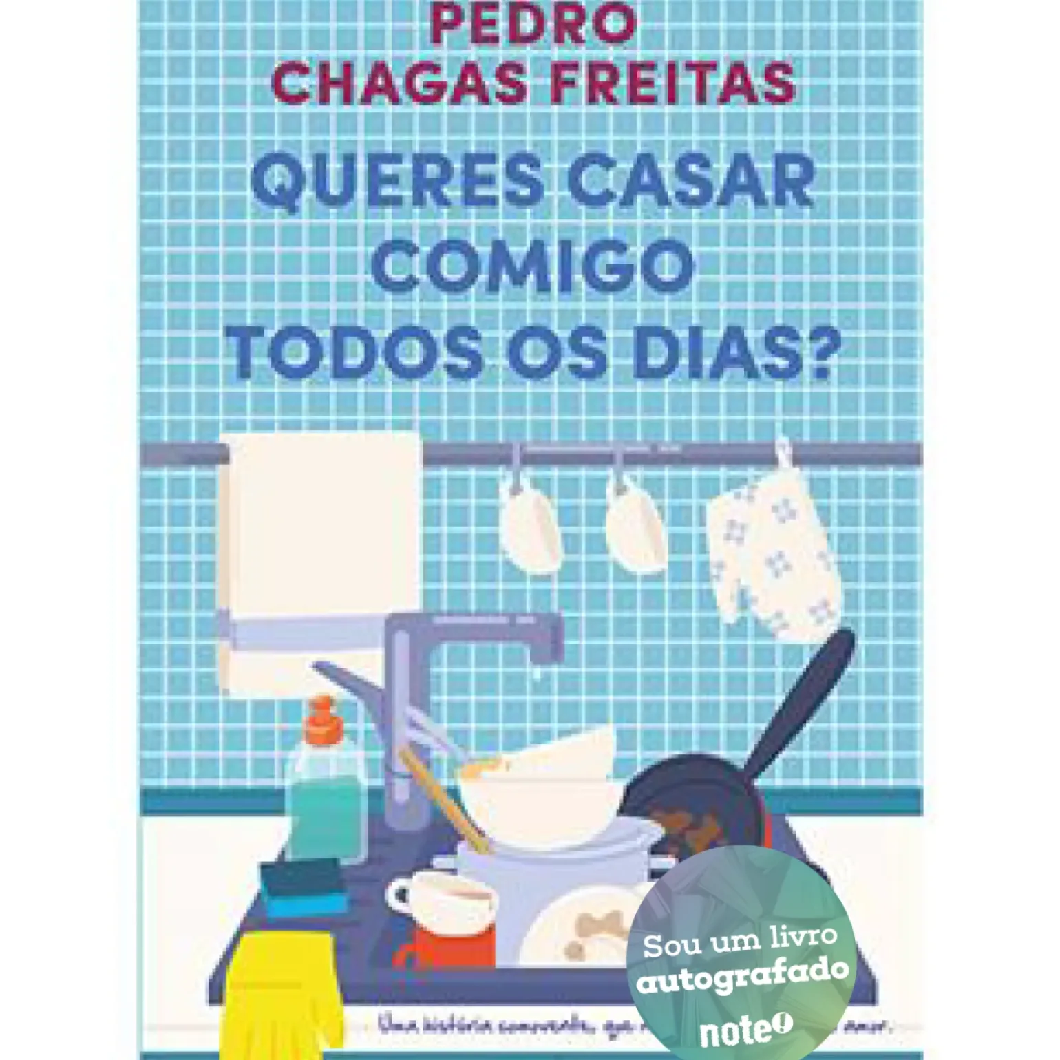 Queres Casar Comigo Todos os Dias? de Pedro Chagas Freitas