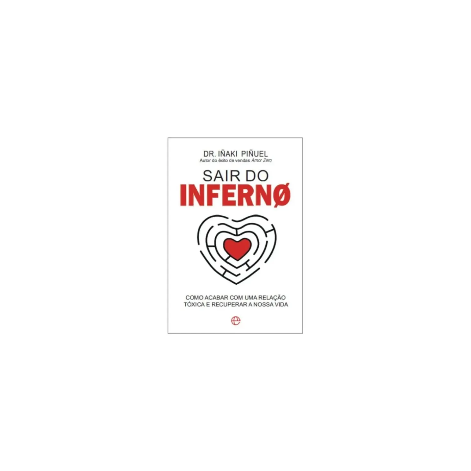 Sair do Inferno de Dr. Iñaki Piñuel