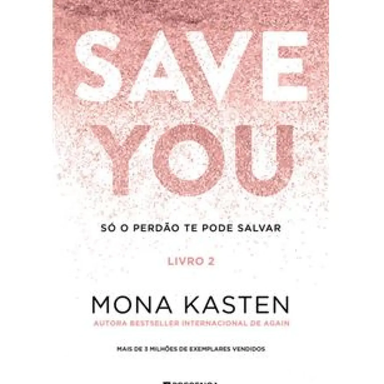 Save You - Livro 2 de Mona Kasten