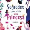 Segredos para Seres uma Princesa de Federica Magrin
