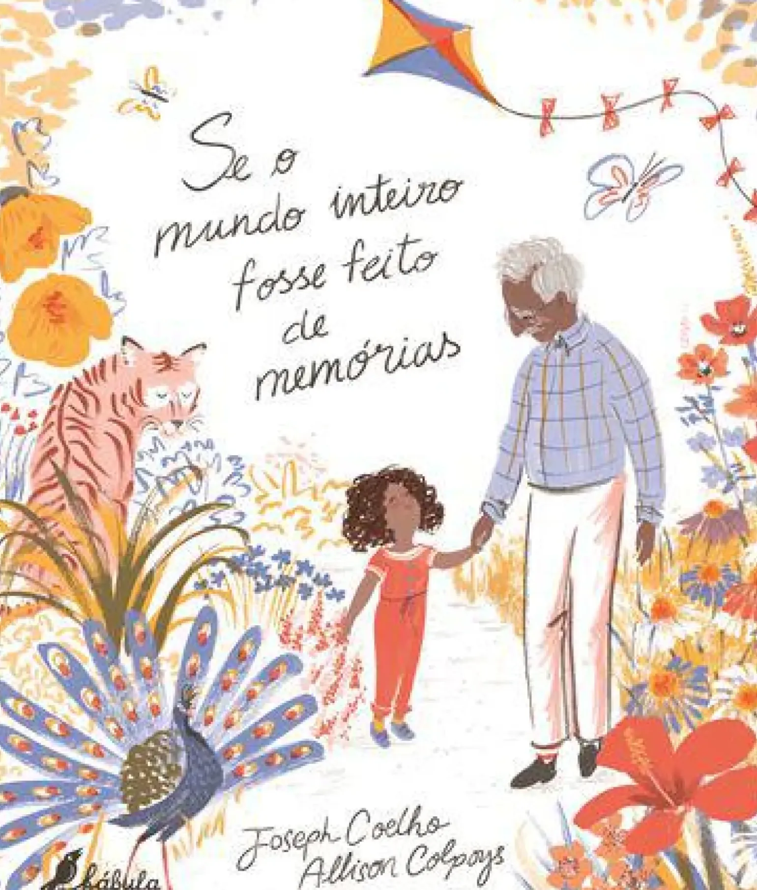 Se o Mundo Inteiro Fosse Feito de Memórias de Joseph Coelho