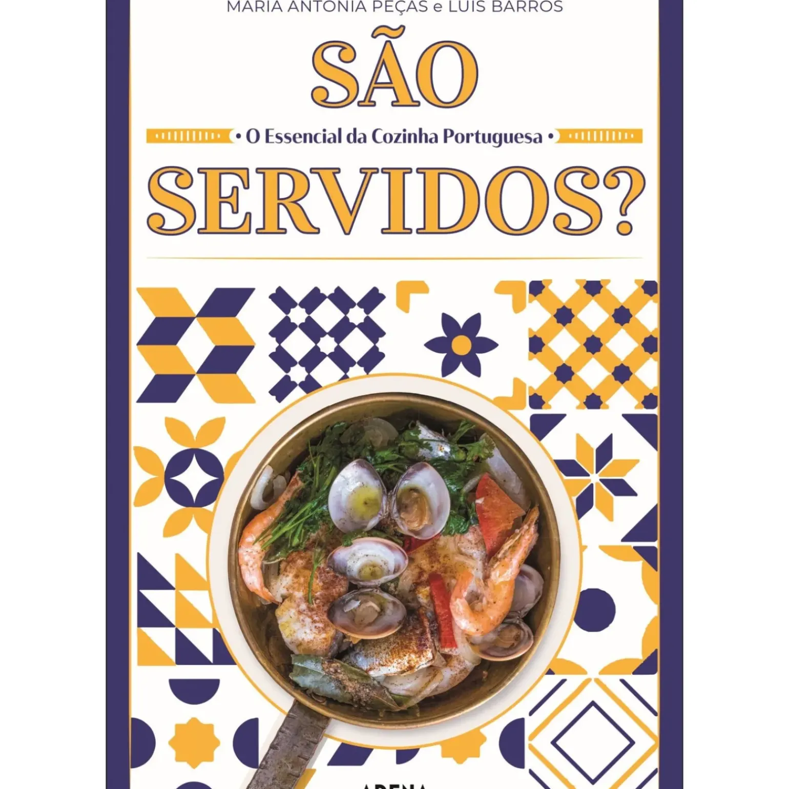 São Servidos? de Maria Antónia Peças e Luís Barros