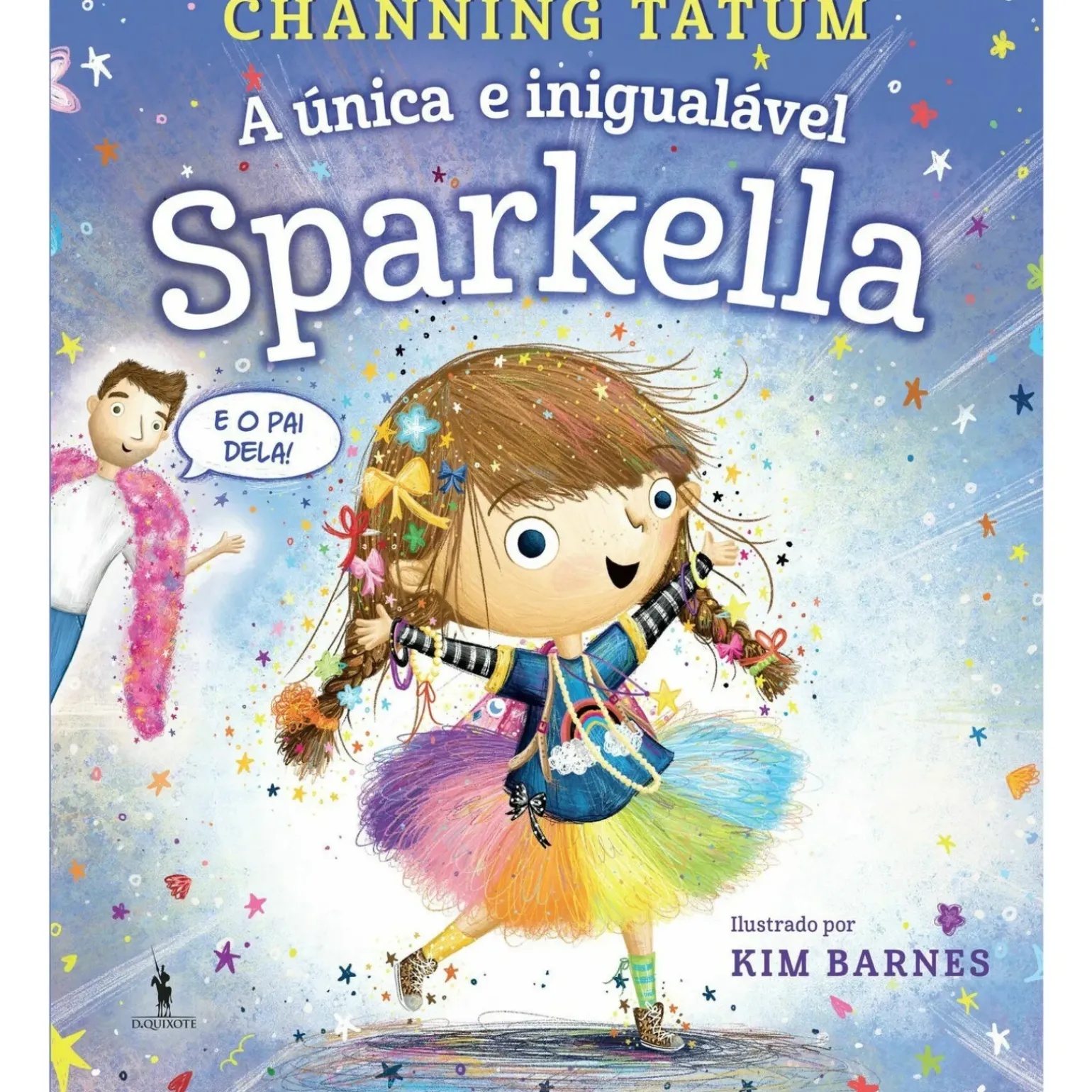 Sparkella Nº 1 - A Única e Inigualável Sparkella de Channing Tatum