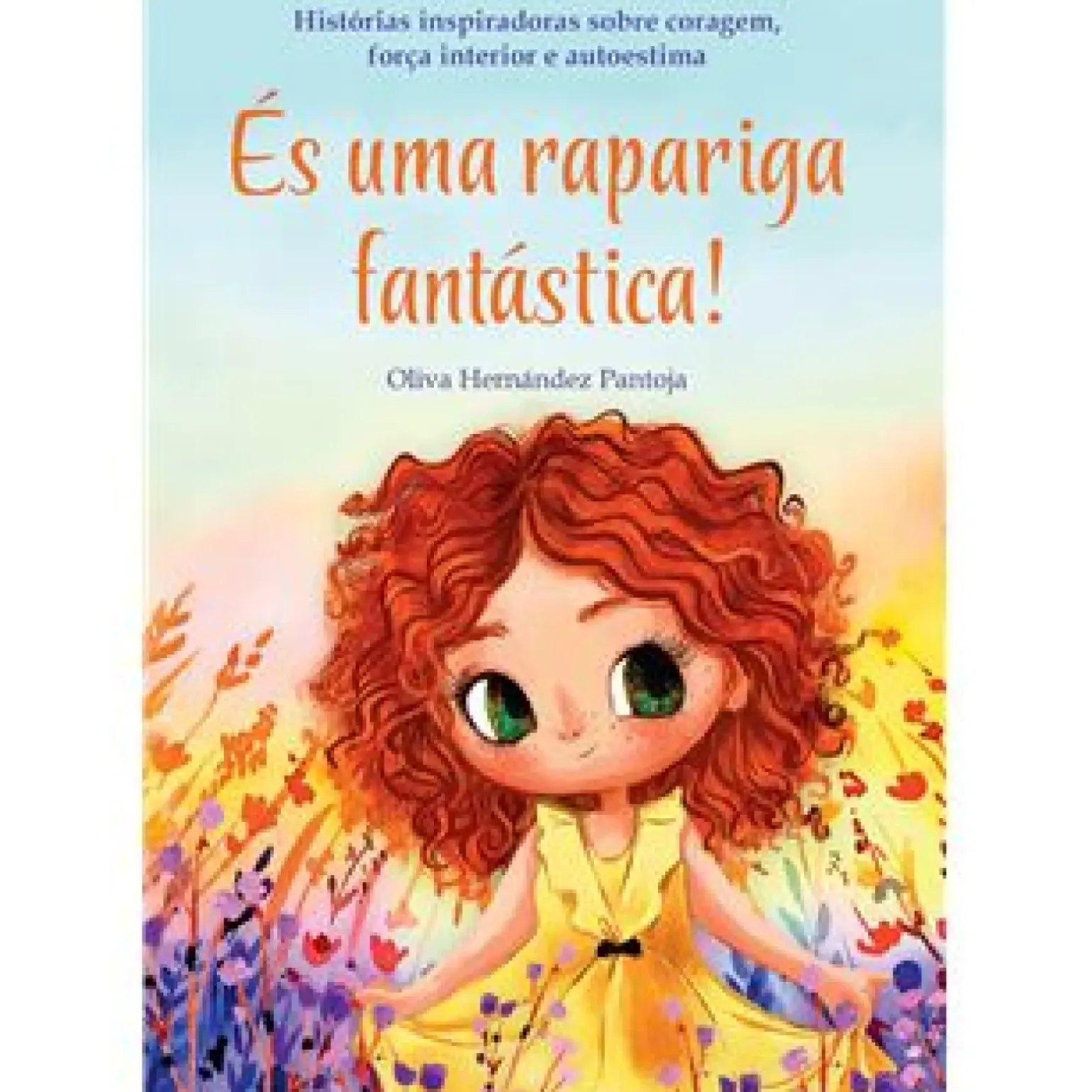 És uma Rapariga Fantástica de Olivia Hernández Pantoja