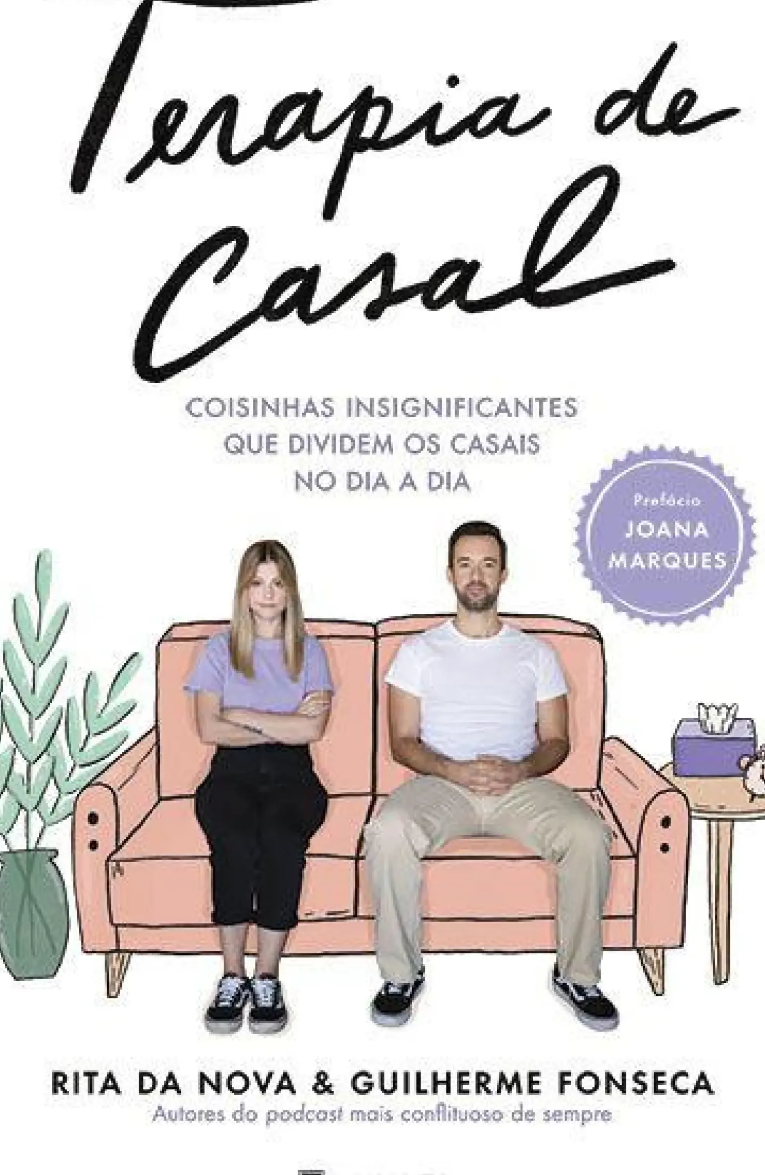 Terapia de Casal de Rita da Nova e Guilherme Fonseca - Coisinhas Insignificantes que Dividem os Casais no Dia a Dia