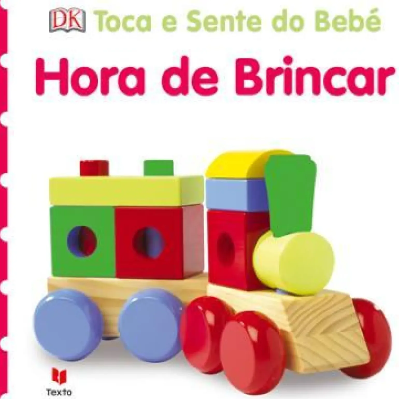Toca e Sente do Bebé - Hora de Brincar de Dorling Kindersley