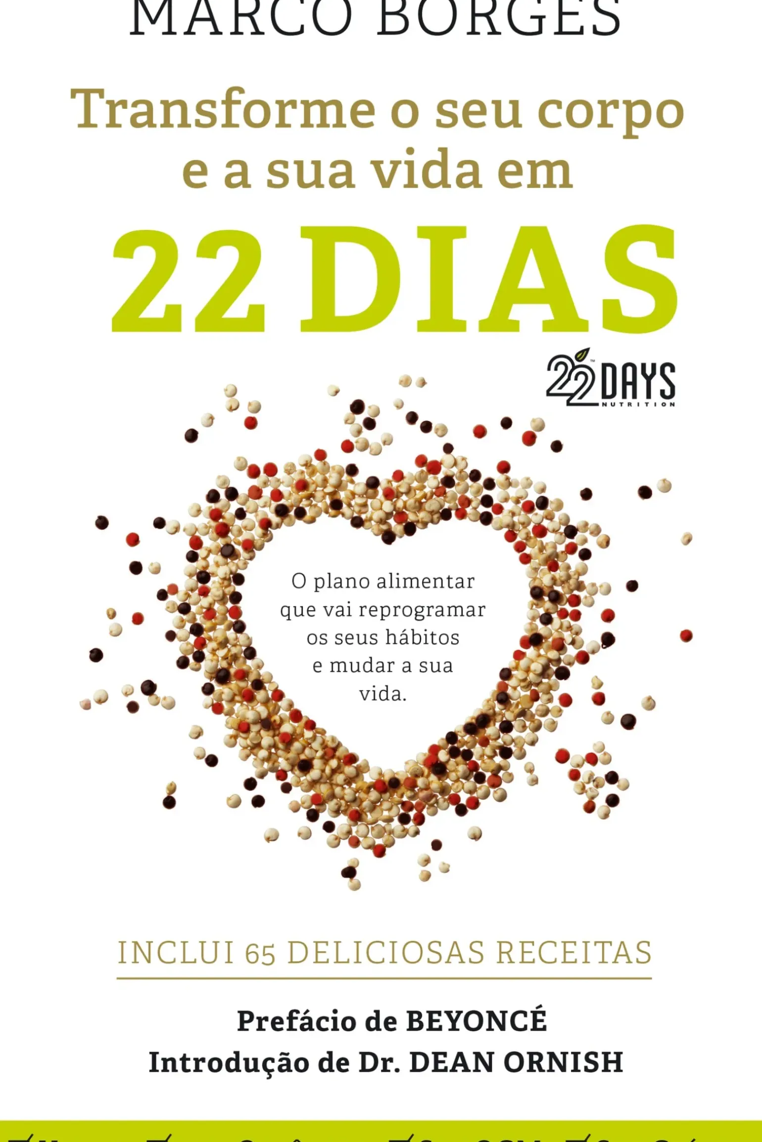 Transforme o seu Corpo e a sua Vida em 22 Dias de Marco Borges