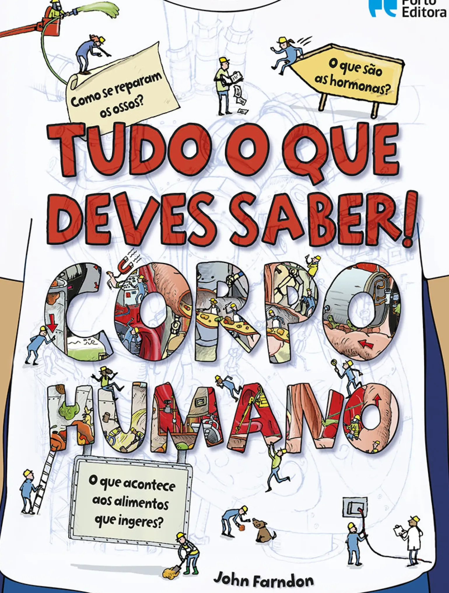 Tudo o que Deves Saber! Corpo Humano de John Farndon