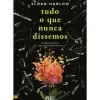 Tudo o que Nunca Dissemos de Sloan Harlow