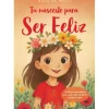 Tu Nasceste para Ser Feliz de Vera de Melo