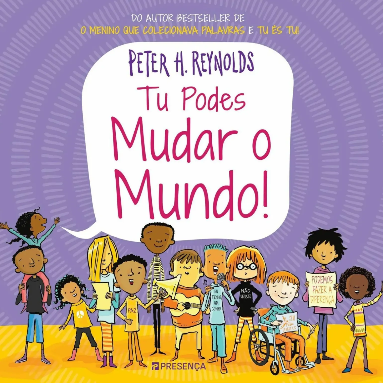 Tu Podes Mudar o Mundo! de Peter H. Reynolds