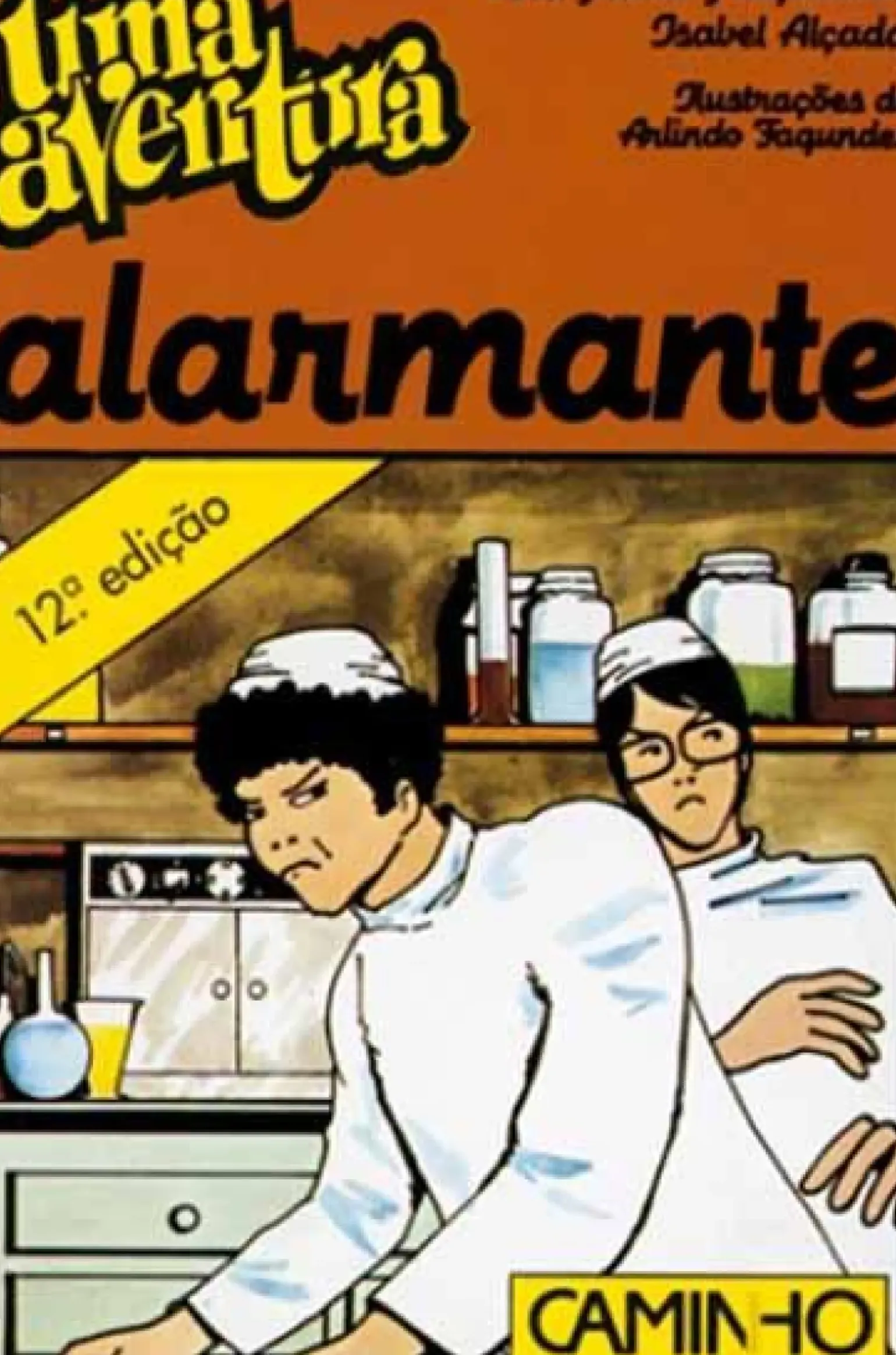 Uma Aventura Alarmante de Ana Maria Magalhães e Isabel Alçada - Volume 7