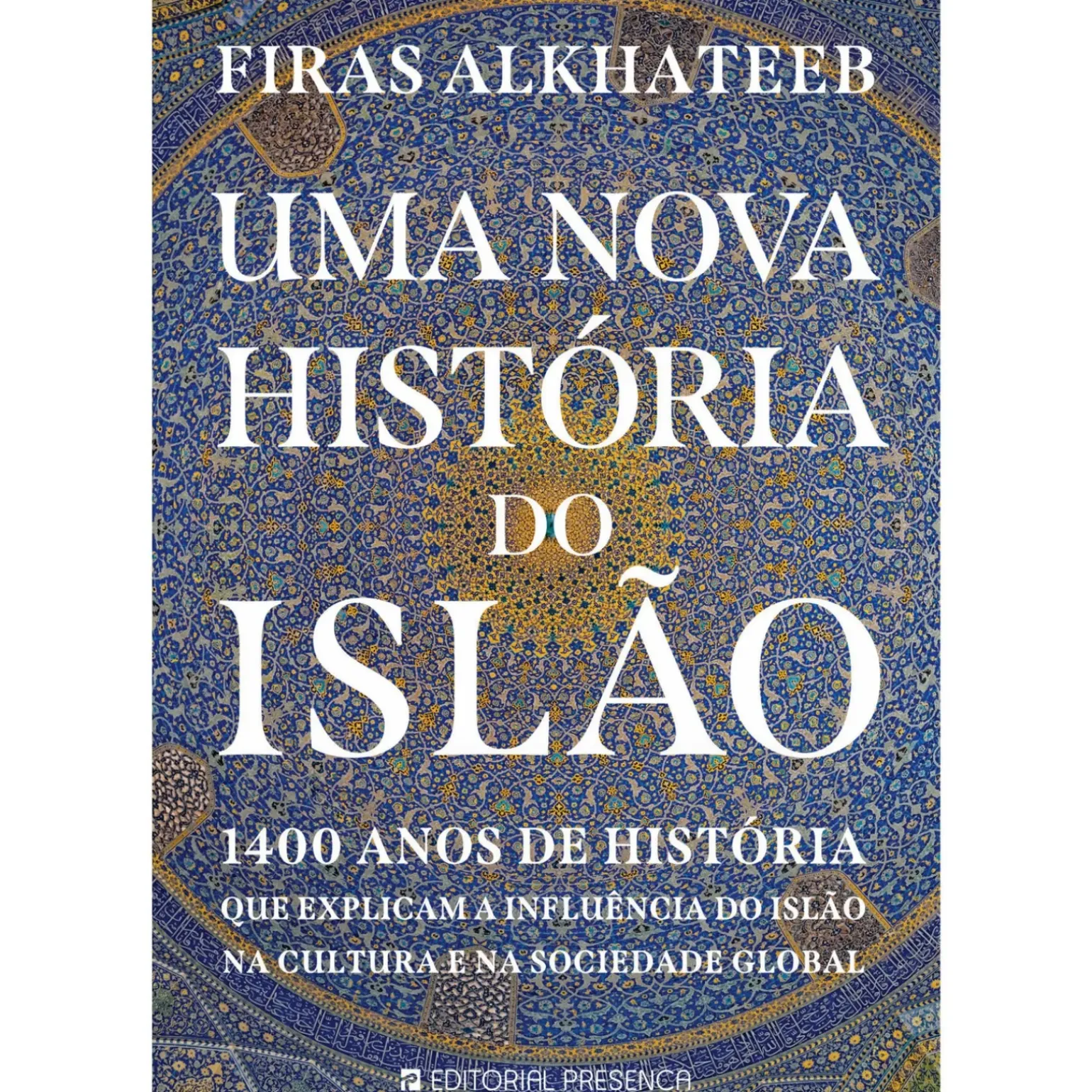 Uma Nova História do Islão de Firas Alkhateeb