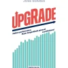 UPGRADE de José Soares - Melhor Performance. Maior Longevidade Pessoal e Profissional