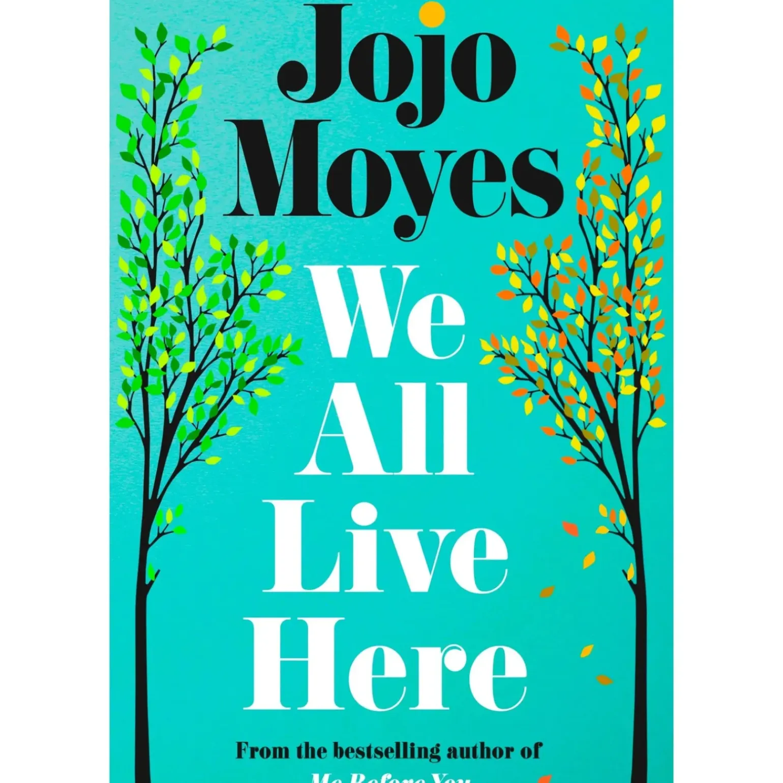 We All Live Here de Jojo Moyes
